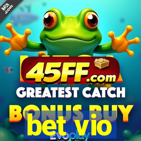 bet vio